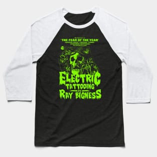 ELECTRIC TATTOOING BY RAY BIGNESS Baseball T-Shirt